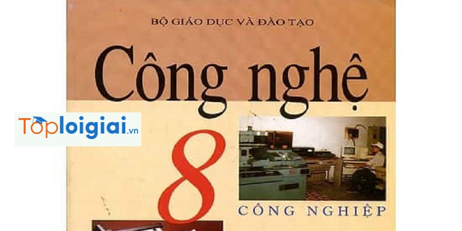 Công Nghệ Lớp 8