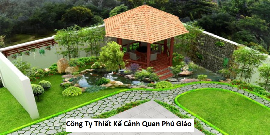 Công ty thiết kế cảnh quan Phú Giáo