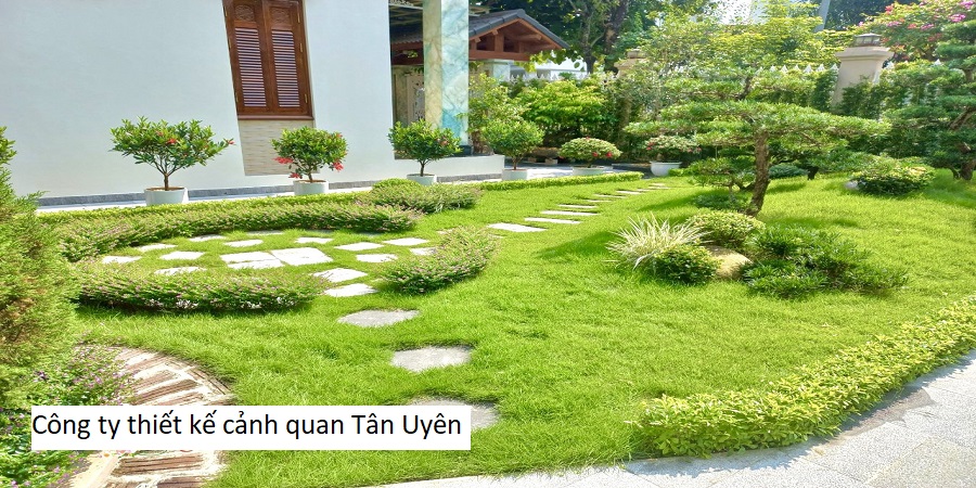 Công ty thiết kế cảnh quan Tân Uyên