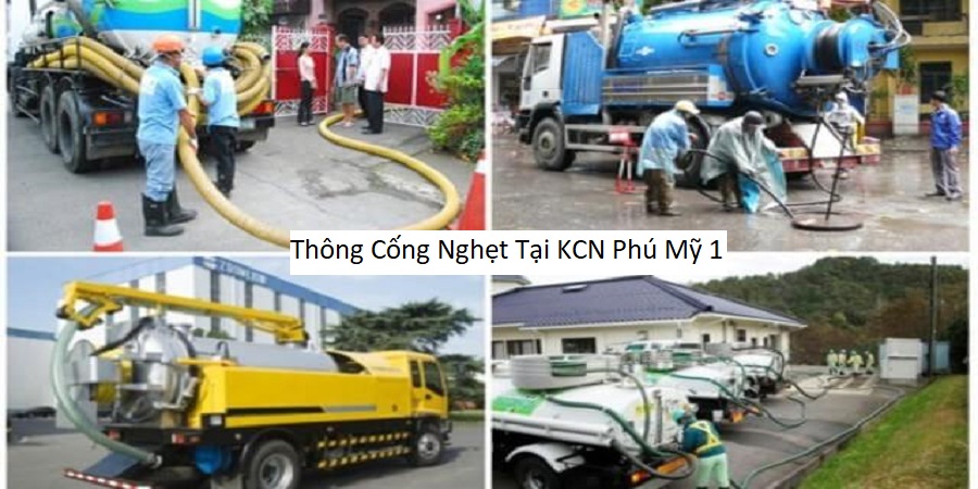 Thông Cống Nghẹt Tại KCN Phú Mỹ 1