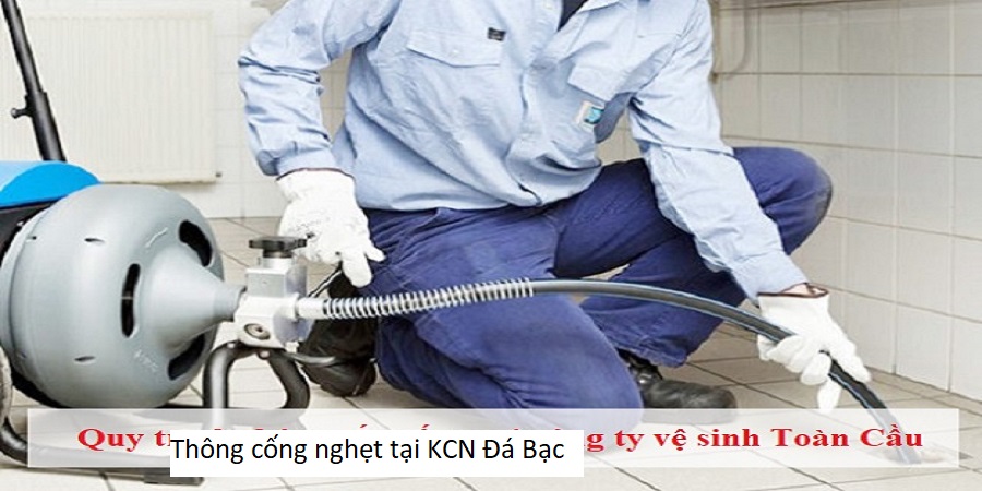 Thông cống nghẹt tại KCN Đá Bạc
